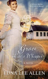 Grace Like a Whisper : a novel cover image