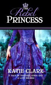 The rebel princess cover image