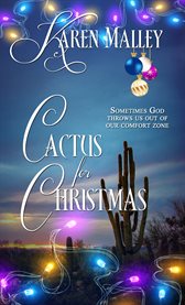 Cactus for Christmas : Christmas Holiday Extravaganza cover image