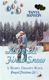 Love at First Snow : Christmas Holiday Extravaganza cover image