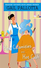 Hair calamities and hot cash cover image