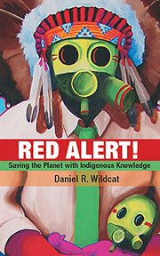Red alert!: saving the planet with indigenous knowledge cover image
