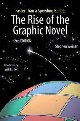 Cover image for Faster Than a Speeding Bullet: The Rise of the Graphic Novel