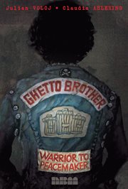 Ghetto Brother: warrior to peacemaker cover image