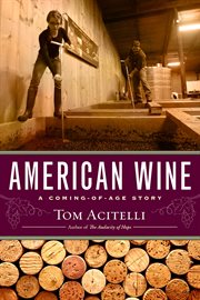 American wine: a coming-of-age story cover image