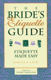 The bride's etiquette guide cover image