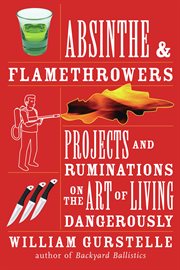 Absinthe & flamethrowers cover image