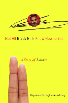 Cover image for Not All Black Girls Know How To Eat
