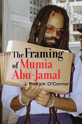 Cover image for The Framing Of Mumia Abu-Jamal