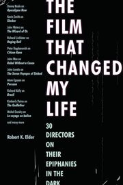 The film that changed my life 30 directors on their epiphanies in the dark cover image