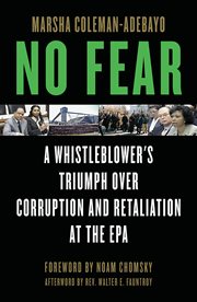 No fear a whistleblower's triumph over corruption and retaliation at the EPA cover image