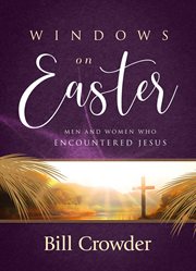 Windows on Easter : Men And Women Who Encountered Jesus cover image