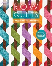 Row Quilts, Longitudes & Latitudes Longitudes & Latitudes cover image