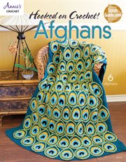 Hooked on Crochet! Afghans cover image