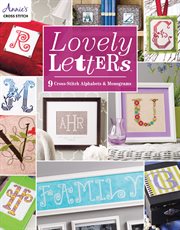 Lovely letters: 9 cross-stitch alphabets & monograms cover image
