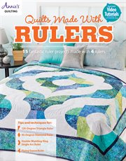 Quilts made with rulers cover image