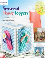 Seasonal tissue toppers cover image