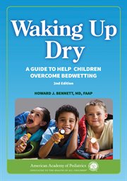 Waking up dry : a guide to help children overcome bedwetting cover image
