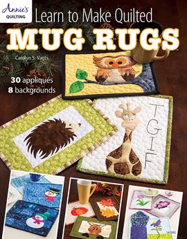 Cover image for Learn to Make Quilted Mug Rugs