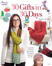 30 gifts in 30 days : create 30 fun & fresh gift ideas for the special people in your life cover image