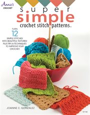 Super simple crochet stitch patterns cover image