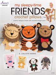 My sleepy-time friends crochet pillows cover image