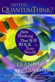 Do You QuantumThink? : New Thinking That Will Rock Your World cover image