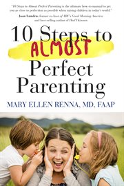 10 steps to almost perfect parenting cover image