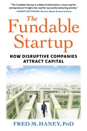 The fundable startup : how disruptive companies attract capital cover image