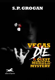 Vegas die : a quest murder mystery cover image