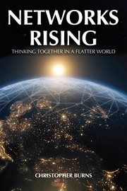 Networks rising : thinking together in a connected world cover image