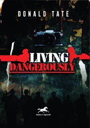 Living dangerously cover image