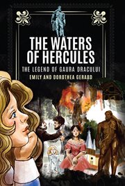 The Waters of Hercules : The Mystery of Gaura Dracului cover image