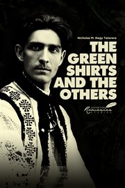 The Green Shirts and the others : a history of Fascism in Hungary and Rumania cover image