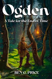 Ogden : A Tale for the End of Time cover image