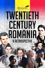 Twentieth century Romania : a retrospective cover image