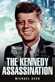 Investigating the Kennedy Assassination : Did Oswald Act Alone? cover image