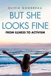 But she looks fine : From Adversity to Activism cover image