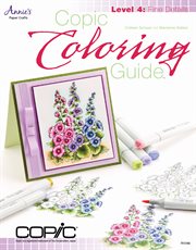 Copic coloring guide level 4: fine details cover image