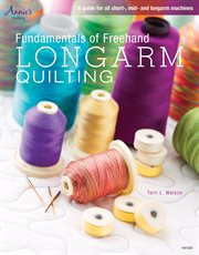 Fundamentals of freehand longarm quilting cover image