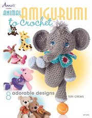 Animal amigurumi to crochet: 8 adorable designs cover image