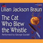 The cat who blew the whistle cover image