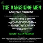 The vanishing men : classic police procedurals cover image