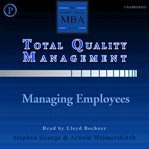 Total quality management. Managing Employees cover image