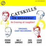 Catskills on Broadway : Original Cast Recording cover image