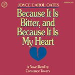 Because it is bitter, and because it is my heart cover image