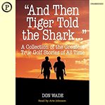 And then tiger told the shark cover image
