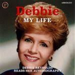 Debbie--my life cover image