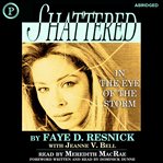Shattered : In the Eye of the Storm cover image