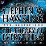 The theory of everything : [the origin and fate of the universe] cover image